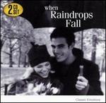 When Raindrops Fall: Classic Emotions