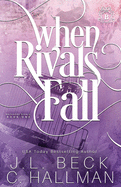When Rivals Fall: A Bully Romance
