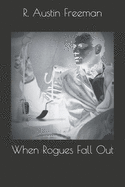 When Rogues Fall Out