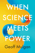 When Science Meets Power