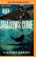 When Shadows Come