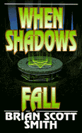 When Shadows Fall