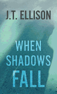 When Shadows Fall