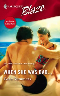 When She Was Bad... - Summers, Cara