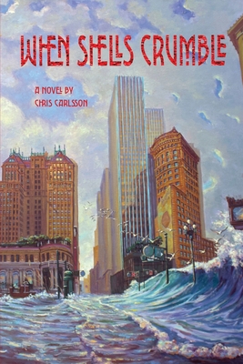 When Shells Crumble - Carlsson, Chris