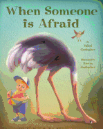 When Someone Is Afraid