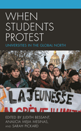 When Students Protest: Universities in the Global North