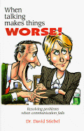 When Talking Makes Things Worse!: Resolving Problems When Communication Fails