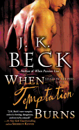 When Temptation Burns: A Shadow Keepers Novel