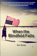 When the Blindfold Falls