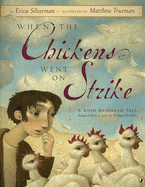 When the Chickens Went on Strike