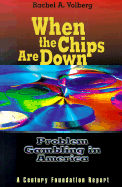 When the Chips Are Down: Problem Gambling in America