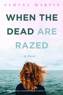 When the Dead Are Razed