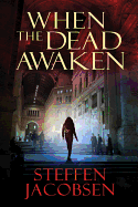 When the Dead Awaken