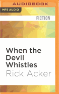 When the Devil Whistles