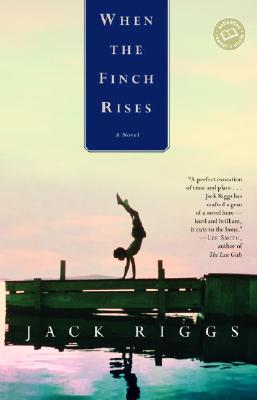 When the Finch Rises - Riggs, Jack