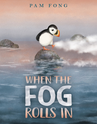 When the Fog Rolls In - 