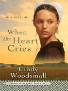 When the Heart Cries