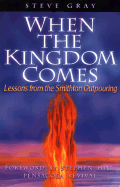 When the Kingdom Comes: Lessons from the Smithton Outpouring