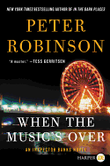 When the Music's Over: An Inspector Banks Novel