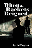 When the Rackets Reigned