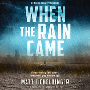 When the Rain Came: Volume 1