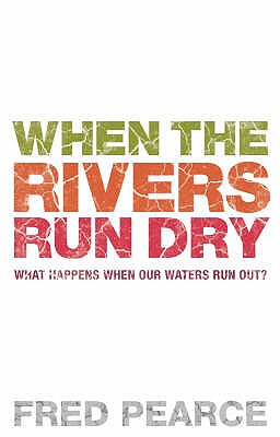 When The Rivers Run Dry - Pearce, Fred