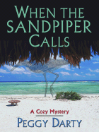 When the Sandpiper Calls: A Cozy Mystery