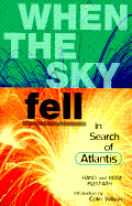 When the Sky Fell: In Search of Atlantis