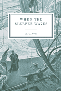 When the Sleeper Wakes