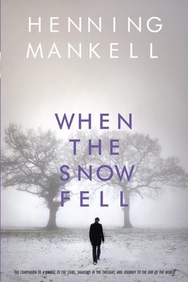 When the Snow Fell - Mankell, Henning