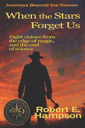 When the Stars Forget Us