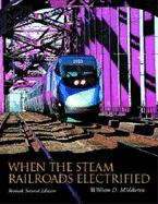 When the Steam Railroads Electrified
