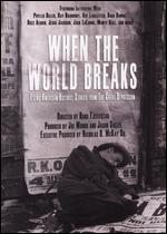 When the World Breaks