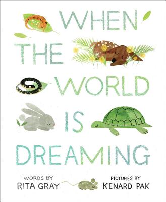 When the World Is Dreaming - Gray, Rita