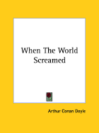 When the World Screamed