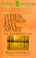 When Things Fall Apart: Heart Advice for Difficult Times