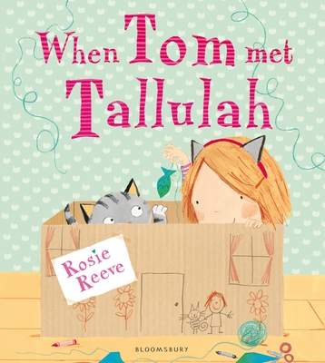 When Tom Met Tallulah - Reeve, Rosie