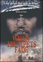 When Trumpets Fade - John Irvin