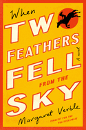 When Two Feathers Fell from the Sky
