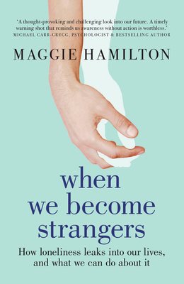 When We Become Strangers - Hamilton, Maggie