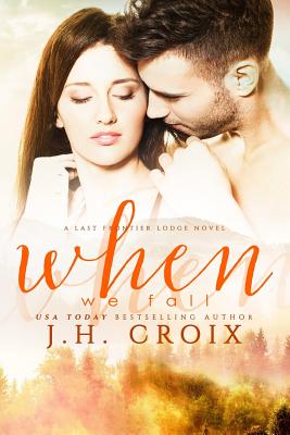 When We Fall - Croix, J H