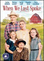 When We Last Spoke