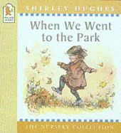 When We Went To The Park