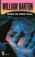 When We Were Real - Barton, William