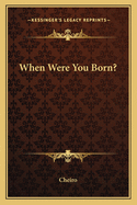 When Were You Born?