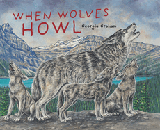 When Wolves Howl