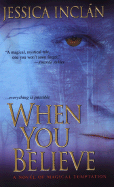 When You Believe - Inclan, Jessica