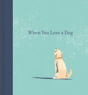 When You Love a Dog