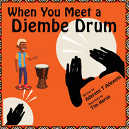 When You Meet a Djembe Drum